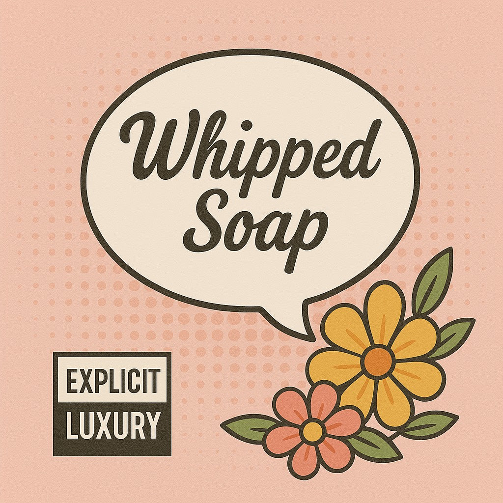 Whipped Soap